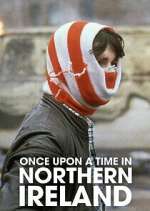 Watch Once Upon a Time in Northern Ireland 123MovieFree
