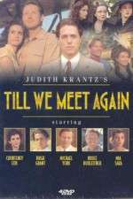 Watch Till We Meet Again 123MovieFree