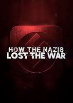 Watch How the Nazis Lost the War 123MovieFree