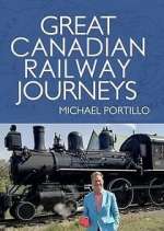 Watch Great Canadian Railway Journeys 123MovieFree
