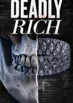 Watch American Greed: Deadly Rich 123MovieFree