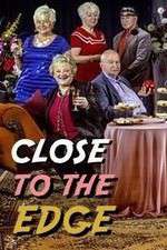 Watch Close to the Edge 123MovieFree