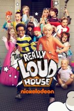 Watch The Really Loud House 123MovieFree