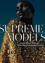 Watch Supreme Models 123MovieFree