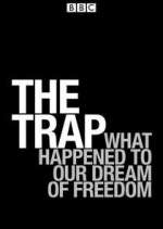 Watch The Trap: What Happened to Our Dream of Freedom 123MovieFree