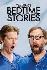 Watch Tim and Eric's Bedtime Stories 123MovieFree