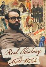 Watch Real History With Matt Walsh 123MovieFree