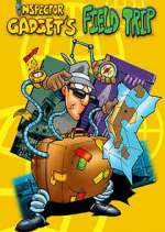 Watch Field Trip Starring Inspector Gadget 123MovieFree