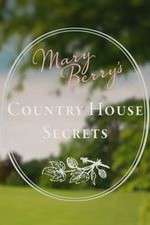 Watch Mary Berry's Country House Secrets 123MovieFree