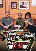 Watch Frank the Entertainer in a Basement Affair 123MovieFree