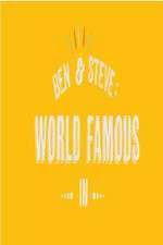 Watch Ben And Steve: World Famous In 123MovieFree