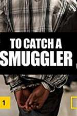 Watch To Catch a Smuggler 123MovieFree