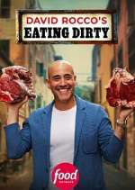 Watch David Rocco\'s Eating Dirty 123MovieFree