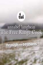 Watch Annabel Langbein The Free Range Cook: Through the Seasons 123MovieFree