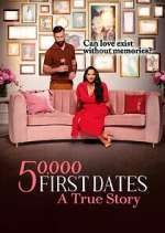 Watch 50,000 First Dates: A True Story 123MovieFree