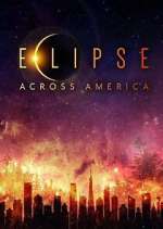 Watch Eclipse Across America 123MovieFree