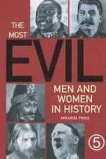 Watch The Most Evil Men and Woman in History 123MovieFree