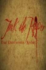 Watch Jack the Ripper: The Definitive Story 123MovieFree