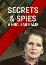 Watch Secrets & Spies: A Nuclear Game 123MovieFree