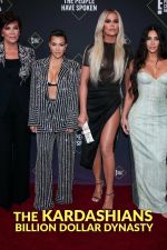 Watch The Kardashians: Billion Dollar Dynasty 123MovieFree