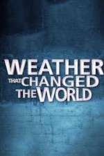 Watch Weather That Changed the World 123MovieFree