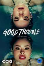 Watch Good Trouble 123MovieFree