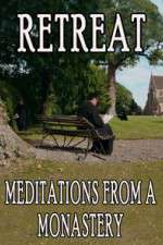 Watch Retreat Meditations from a Monastery 123MovieFree