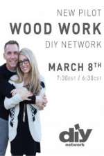Watch Wood Work 123MovieFree