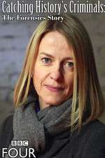 Watch Catching Historys Criminals The Forensics Story 123MovieFree