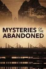 Watch Mysteries of the Abandoned 123MovieFree