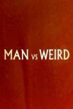 Watch Man Vs Weird 123MovieFree