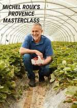 Watch Michel Roux's Provence Masterclass 123MovieFree