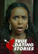 Watch True Dating Stories 123MovieFree