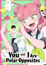 Watch You and I Are Polar Opposites 123MovieFree