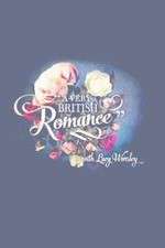 Watch A Very British Romance 123MovieFree