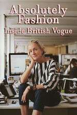 Watch Absolutely Fashion: Inside British Vogue 123MovieFree
