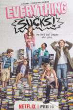 Watch Everything Sucks (  ) 123MovieFree