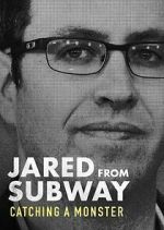 Watch Jared from Subway: Catching a Monster 123MovieFree