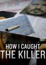 Watch How I Caught the Killer 123MovieFree