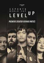 Watch Esports World Cup: Level Up 123MovieFree