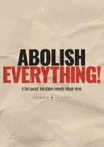 Watch Abolish Everything! 123MovieFree