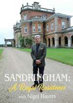 Watch Sandringham: A Royal Residence with Nigel Havers 123MovieFree