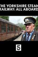 Watch The Yorkshire Steam Railway: All Aboard 123MovieFree