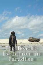 Watch The Beach: Isolation in Paradise 123MovieFree