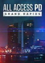 Watch All Access PD: Grand Rapids 123MovieFree