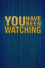 Watch You Have Been Watching 123MovieFree