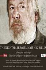 Watch The Nightmare Worlds of H.G. Wells 123MovieFree