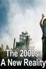 Watch The 2000s: A New Reality 123MovieFree