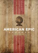 Watch American Epic 123MovieFree