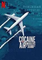 Watch Cocaine Air: Smugglers at 30,000 Ft. 123MovieFree